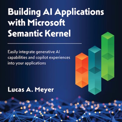 خرید و دانلود نسخه کامل کتاب Building AI Applications with Microsoft Semantic Kernel