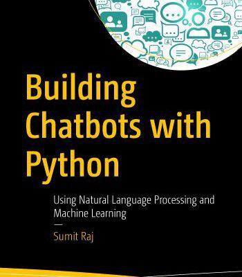 خرید و دانلود نسخه کامل کتاب Building Chatbots with Python: Using Natural Language Processing and Machine Learning