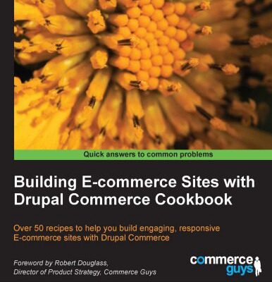 خرید و دانلود نسخه کامل کتاب Building e-commerce sites with Drupal Commerce cookbook
