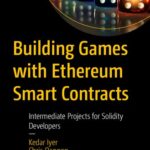 خرید و دانلود نسخه کامل کتاب Building Games with Ethereum Smart Contracts: Intermediate Projects for Solidity Developers