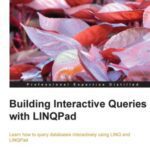 خرید و دانلود نسخه کامل کتاب Building Interactive Queries with LINQPad