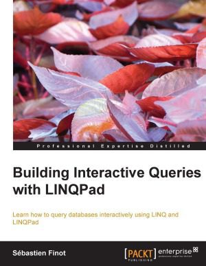 خرید و دانلود نسخه کامل کتاب Building Interactive Queries with LINQPad_6872101571259.jpeg خرید و دانلود نسخه کامل کتاب Building Interactive Queries with LINQPad