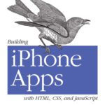 خرید و دانلود نسخه کامل کتاب Building iPhone Apps with HTML, CSS, and JavaScript: Making App Store Apps Without Objective-C or Cocoa