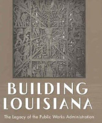 خرید و دانلود نسخه کامل کتاب Building Louisiana: The Legacy of the Public Works Administration