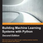 خرید و دانلود نسخه کامل کتاب Building Machine Learning Systems with Python