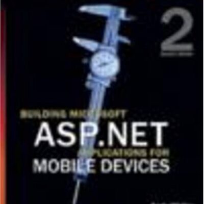 خرید و دانلود نسخه کامل کتاب Building Microsoft ASP.net applications for mobile devices