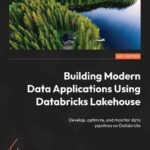 خرید و دانلود نسخه کامل کتاب Building Modern Data Applications Using Databricks Lakehouse