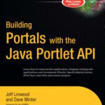 خرید و دانلود نسخه کامل کتاب Building Portals with the Java Portlet API (Expert’s Voice) (v. 2)