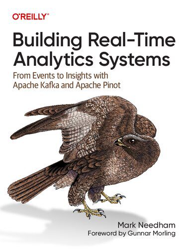 خرید و دانلود نسخه کامل کتاب Building Real-Time Analytics Systems: From Events to Insights with Apache Kafka and Apache Pinot_6866c88c00b36.jpeg خرید و دانلود نسخه کامل کتاب Building Real-Time Analytics Systems: From Events to Insights with Apache Kafka and Apache Pinot