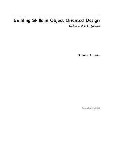 خرید و دانلود نسخه کامل کتاب Building Skills in Object-Oriented Design (with Python)_6877f24b57a4d.jpeg خرید و دانلود نسخه کامل کتاب Building Skills in Object-Oriented Design (with Python)