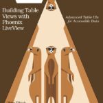 خرید و دانلود نسخه کامل کتاب Building Table Views with Phoenix LiveView