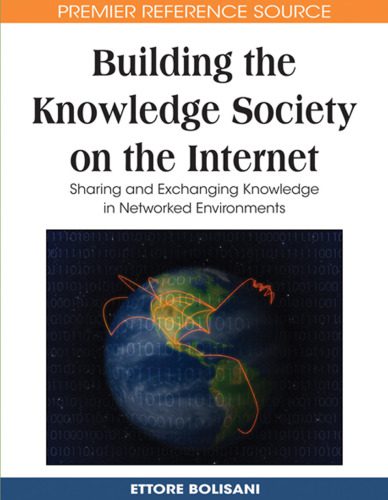 خرید و دانلود نسخه کامل کتاب Building the Knowledge Society on the Internet: Sharing and Exchanging Knowledge in Networked Environments (Premier Reference Source)_6884b1b8eec6c.jpeg خرید و دانلود نسخه کامل کتاب Building the Knowledge Society on the Internet: Sharing and Exchanging Knowledge in Networked Environments (Premier Reference Source)