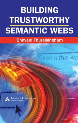 خرید و دانلود نسخه کامل کتاب Building Trustworthy Semantic Webs_6884b280c8590.jpeg خرید و دانلود نسخه کامل کتاب Building Trustworthy Semantic Webs