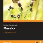 خرید و دانلود نسخه کامل کتاب Building Websites With Mambo : A fast paced introductory tutorial