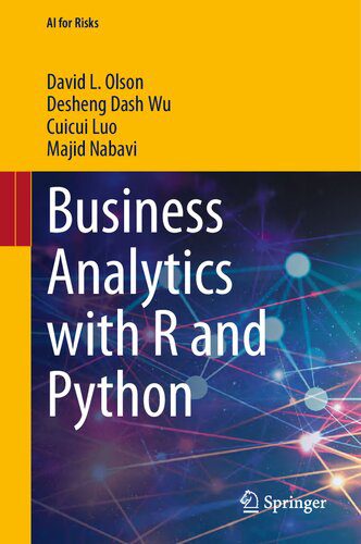 خرید و دانلود نسخه کامل کتاب Business Analytics with R and Python (AI for Risks)_687e2a05e713e.jpeg خرید و دانلود نسخه کامل کتاب Business Analytics with R and Python (AI for Risks)