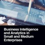 خرید و دانلود نسخه کامل کتاب Business Intelligence and Analytics in Small and Medium Enterprises