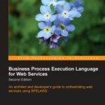 خرید و دانلود نسخه کامل کتاب Business Process Execution Language for Web Services