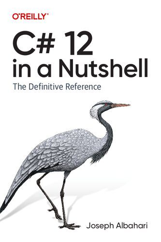 خرید و دانلود نسخه کامل کتاب C# 12 in a Nutshell: The Definitive Reference_68754d88a07df.jpeg خرید و دانلود نسخه کامل کتاب C# 12 in a Nutshell: The Definitive Reference