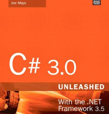 خرید و دانلود نسخه کامل کتاب C# 3.0 Unleashed: With the .NET Framework 3.5