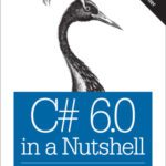 خرید و دانلود نسخه کامل کتاب C# 6.0 in a Nutshell: The Definitive Reference