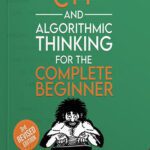 خرید و دانلود نسخه کامل کتاب C++ and Algorithmic Thinking for the Complete Beginner Third Edition