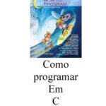 خرید و دانلود نسخه کامل کتاب C Como Programar