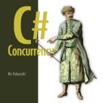 خرید و دانلود نسخه کامل کتاب C# Concurrency: Asynchronous and multithreaded programming