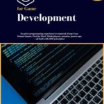 خرید و دانلود نسخه کامل کتاب C++ for Game Development: No prior programming experience is required; Forge Your Dream Games, Pixel by Pixel. Think players, enemies, power-ups – all … principles! (Python Trailblazer’s Bible)