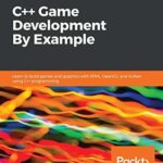 خرید و دانلود نسخه کامل کتاب C++ game development by example: learn to build games and graphics with SFML, OpenGL, ans Vulkan using C++ programming