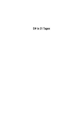 خرید و دانلود نسخه کامل کتاب C# in 21 Tagen. Schritt für Schritt objektorientiert programmieren lernen_68788b73ae60c.jpeg خرید و دانلود نسخه کامل کتاب C# in 21 Tagen. Schritt für Schritt objektorientiert programmieren lernen