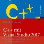 خرید و دانلود نسخه کامل کتاب C++ mit Visual Studio 2017: Ein Fach- und Lehrbuch für Standard-C++