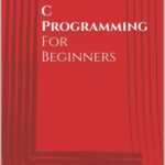 خرید و دانلود نسخه کامل کتاب C Programming For Beginners