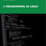 خرید و دانلود نسخه کامل کتاب C Programming In Linux