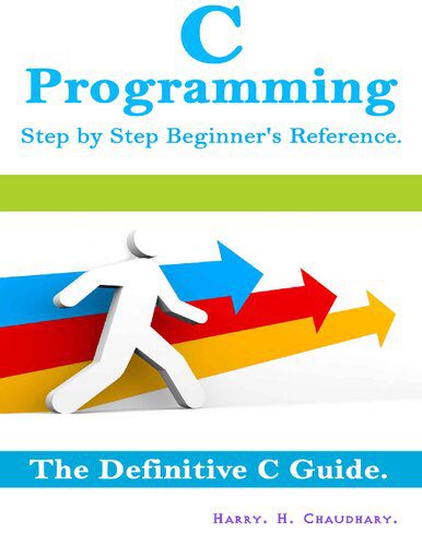 خرید و دانلود نسخه کامل کتاب C Programming Step by Step Beginner’s Reference: : The Definitive C Guide._686fa368c230d.jpeg خرید و دانلود نسخه کامل کتاب C Programming Step by Step Beginner’s Reference: : The Definitive C Guide.