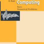 خرید و دانلود نسخه کامل کتاب C++ Toolbox for Verified Computing I: Basic Numerical Problems Theory, Algorithms, and Programs