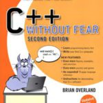 خرید و دانلود نسخه کامل کتاب C++ Without Fear: A Beginner’s Guide That Makes You Feel Smart (2nd Edition)