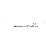 خرید و دانلود نسخه کامل کتاب C++-Wochenend-Crashkurs : [auf der CD-ROM: C++-Compiler und Beispielcodes ; 15 Stunden, 30 Lektionen, die es Ihnen ermöglichen, C++ in nur 15 Stunden zu erlernen]