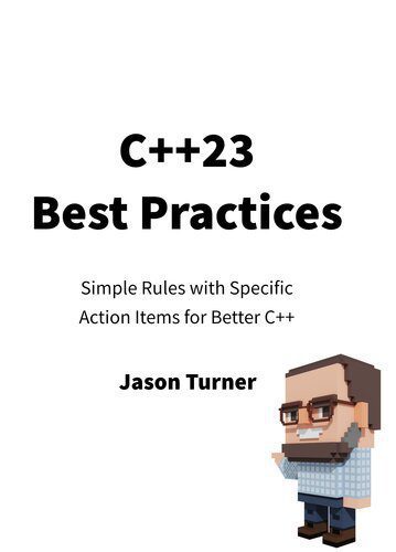 خرید و دانلود نسخه کامل کتاب C++23 Best Practices: Simple Rules with Specific Action Items for Better C++_6875368e9fd16.jpeg خرید و دانلود نسخه کامل کتاب C++23 Best Practices: Simple Rules with Specific Action Items for Better C++