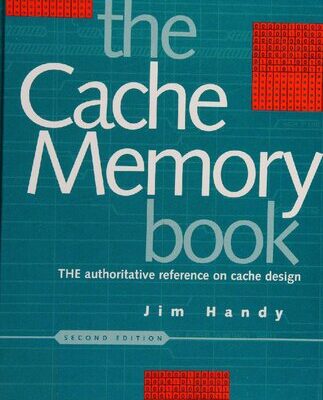 خرید و دانلود نسخه کامل کتاب Cache Memory Book, The (The Morgan Kaufmann Series in Computer Architecture and Design)