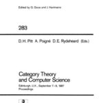 خرید و دانلود نسخه کامل کتاب Category Theory and Computer Science: Edinburgh, U.K., September 7–9, 1987 Proceedings