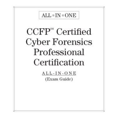 خرید و دانلود نسخه کامل کتاب CCFP Certified Cyber Forensics Professional Certification All-in-One Exam Guide