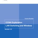 خرید و دانلود نسخه کامل کتاب CCNA Exploration Course Booklet: LAN Switching and Wireless, Version 4.0