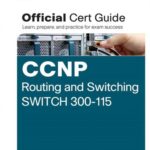 خرید و دانلود نسخه کامل کتاب CCNP Routing and Switching SWITCH 300-115 Official Cert Guide