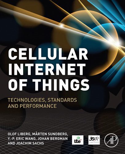 خرید و دانلود نسخه کامل کتاب Cellular Internet of Things_688264f6a3640.jpeg خرید و دانلود نسخه کامل کتاب Cellular Internet of Things