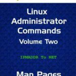 خرید و دانلود نسخه کامل کتاب CentOS Linux Administrator Commands: Man Pages Volume Two
