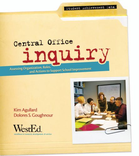 خرید و دانلود نسخه کامل کتاب Central Office Inquiry: Assessing Organization, Roles, and Functions to Support School Improvement (Student Achievement)_687c8767a2bf3.jpeg خرید و دانلود نسخه کامل کتاب Central Office Inquiry: Assessing Organization, Roles, and Functions to Support School Improvement (Student Achievement)