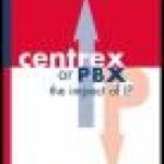 خرید و دانلود نسخه کامل کتاب CENTREX or PBX: The Impact of Internet Protocol