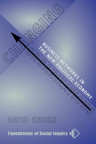 خرید و دانلود نسخه کامل کتاب Changing Organizations: Business Networks in the New Political Economy_68824d9b88c53.jpeg خرید و دانلود نسخه کامل کتاب Changing Organizations: Business Networks in the New Political Economy