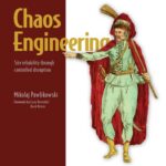 خرید و دانلود نسخه کامل کتاب Chaos Engineering: Site reliability through controlled disruption