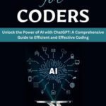 خرید و دانلود نسخه کامل کتاب ChatGPT for Coders Unlock the Power of AI with ChatGPT: A Comprehensive Guide to Efficient and Effective Coding
